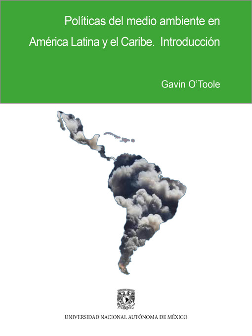 Title details for Políticas del medio ambiente en América Latina y el Caribe by Gavin O'Toole - Available